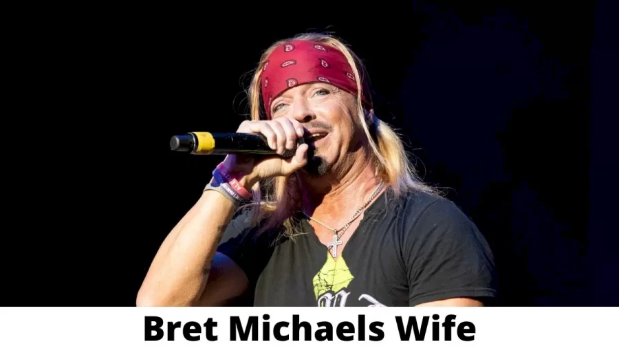 Bret Michaels Wife Who is Bret Michaels Wife?