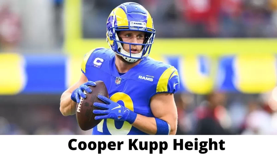 Cooper Kupp Height How Tall is Cooper Kupp?