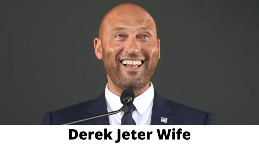 Derek Jeter Wife Who is Derek Jeter Wife?