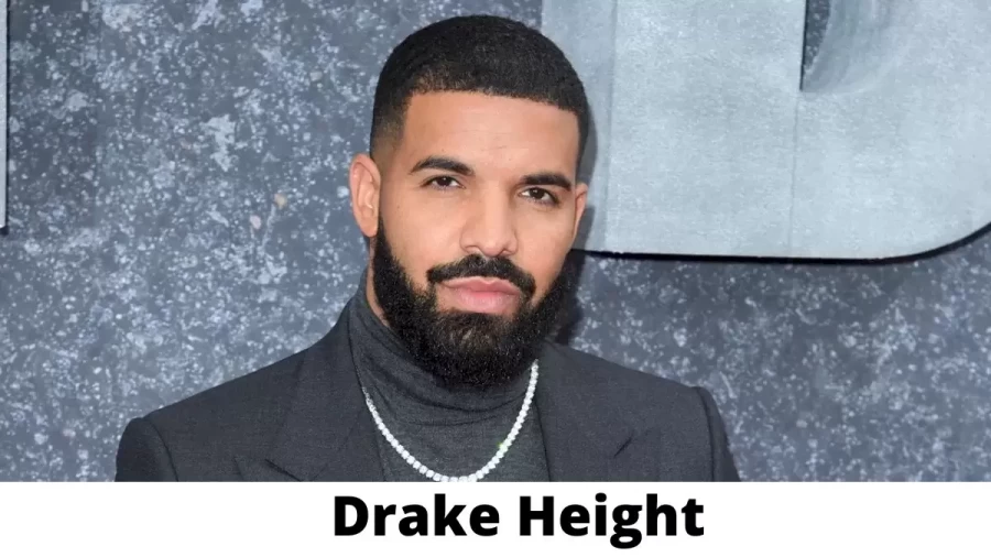 Drake Height How Tall is Drake?