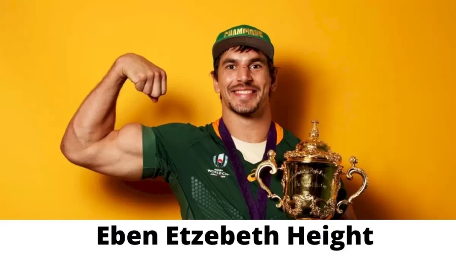 Eben Etzebeth Height How Tall is Eben Etzebeth?