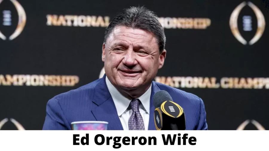 Ed Orgeron Wife Who is Ed Orgeron Wife?