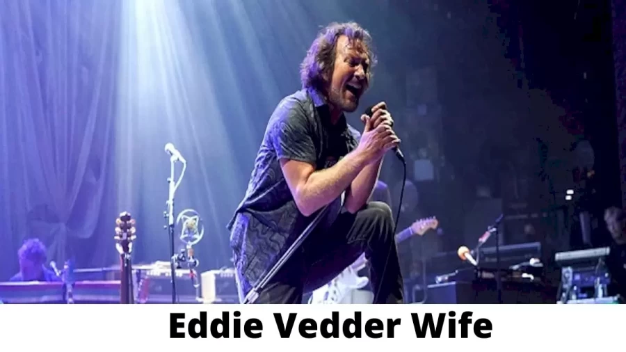 Eddie Vedder Wife Who is Eddie Vedder Wife?