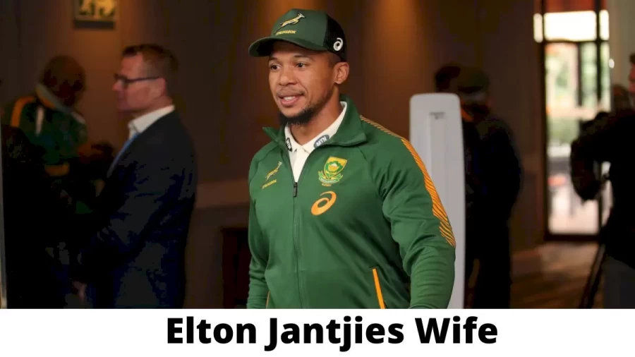 Elton Jantjies Wife Who is Elton Jantjies Wife?