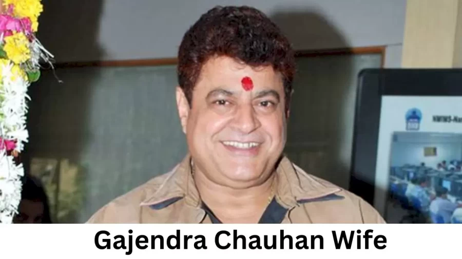 Gajendra Chauhan Wife Who is Gajendra Chauhan Wife?