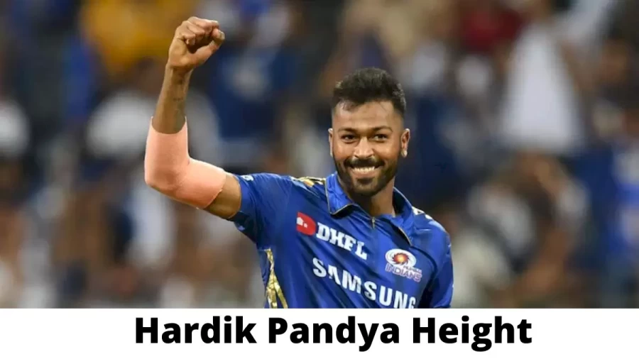 Hardik Pandya Height How Tall is Hardik Pandya?