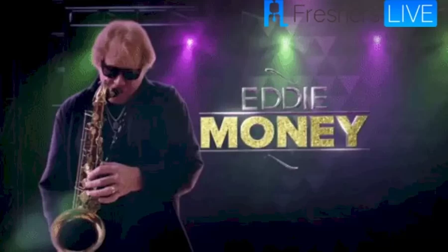 Is Eddie Money Still Alive, Who Is Eddie Money?