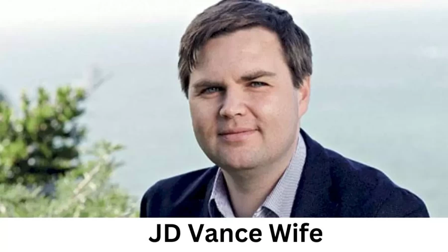 JD Vance Wife Who is JD Vance Wife?