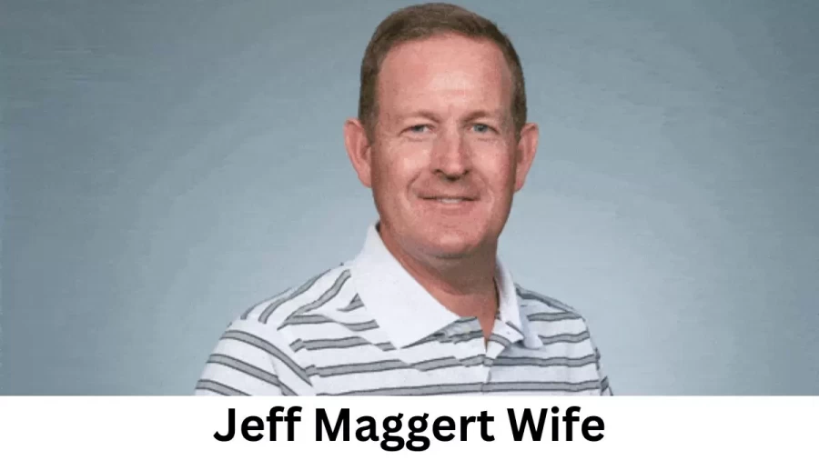 Jeff Maggert Wife Who is Jeff Maggert Wife?