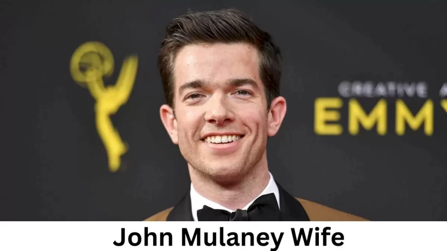 John Mulaney Wife Who is John Mulaney Wife?