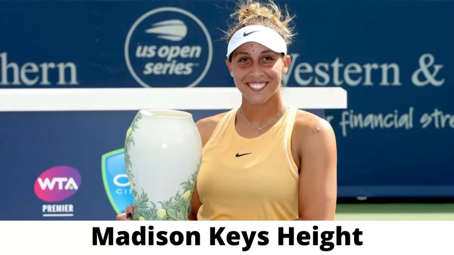 Madison Keys Height How Tall is Madison Keys?