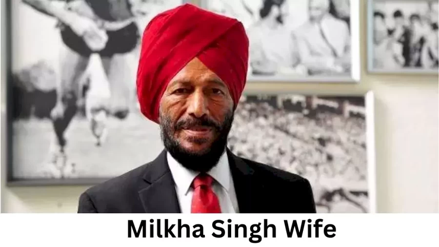 Milkha Singh Wife Who is Milkha Singh Wife?