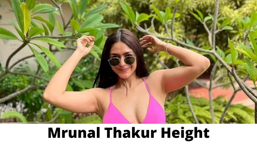 Mrunal Thakur Height How Tall is Mrunal Thakur?