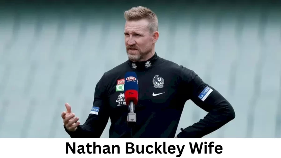 Nathan Buckley Wife Who is Nathan Buckley Wife?