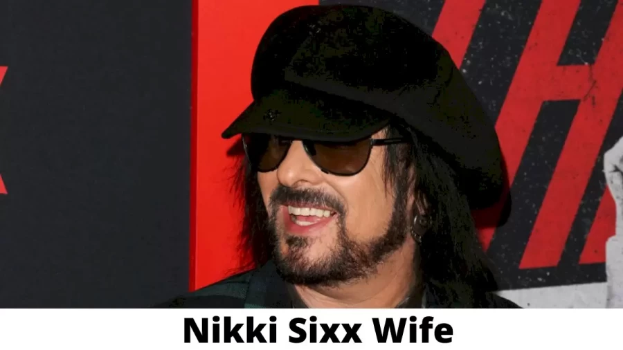 Nikki Sixx Wife Who is Nikki Sixx Wife?