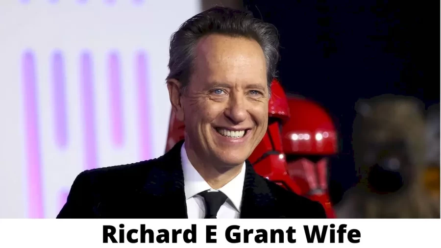 Richard E Grant Wife Who is Richard E Grant Wife