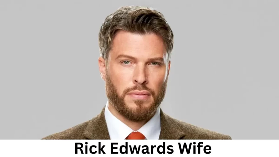 Rick Edwards Wife Who is Rick Edwards Wife?