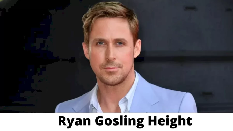 Ryan Gosling Height How Tall is Ryan Gosling?