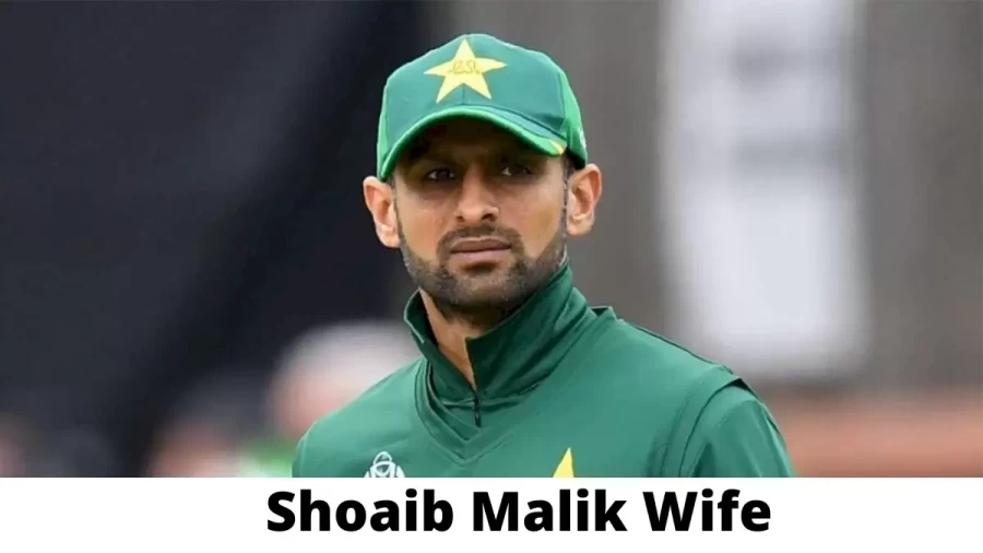 Shoaib Malik Wife Who is Shoaib Malik Wife?