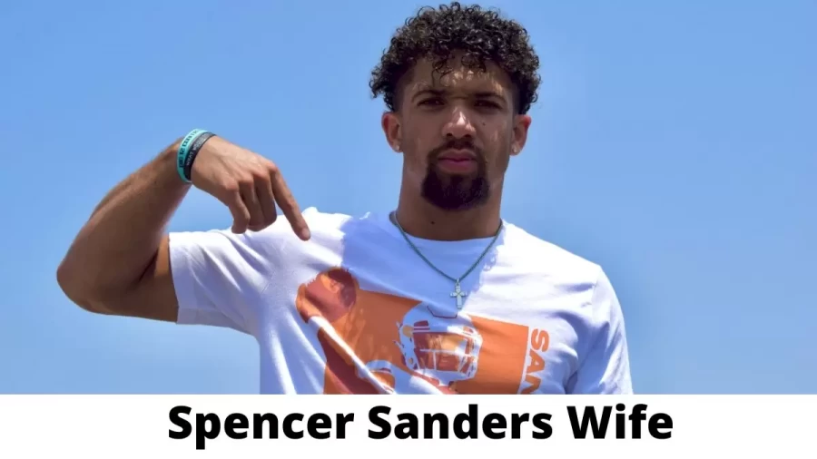 Spencer Sanders Wife Who is Spencer Sanders Wife?