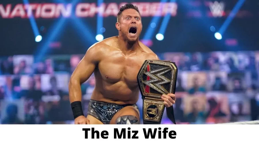 The Miz Wife Who is The Miz Wife?