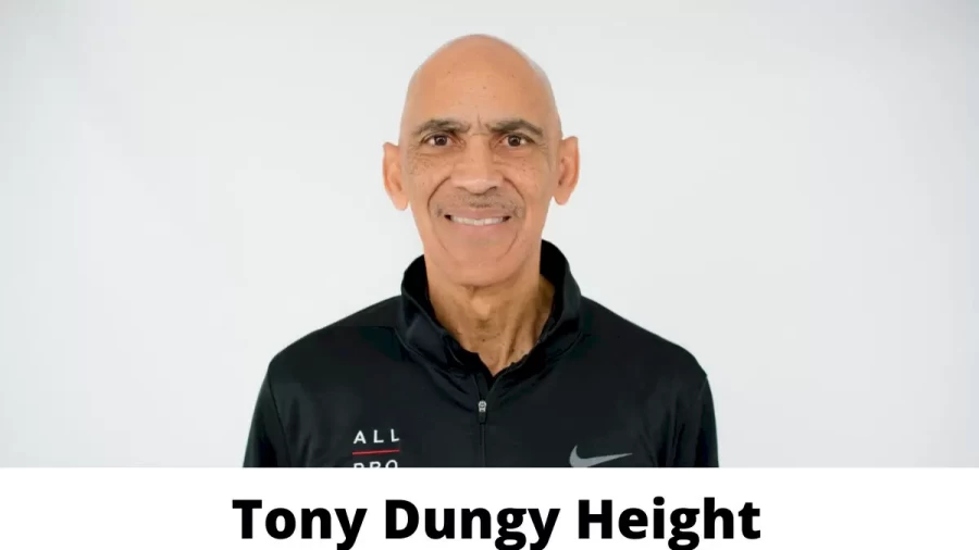 Tony Dungy Height How Tall is Tony Dungy?