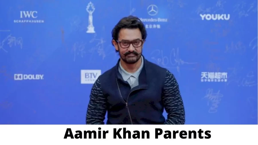 Who are Aamir Khans Parents? Aamir Khan Biography, Parents Name and More