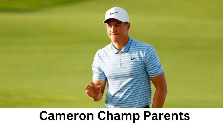 Who are Cameron Champs Parents? Cameron Champ Biography, Parents Name and More