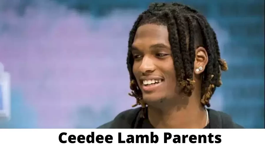 Who are Ceedee Lambs Parents? Ceedee Lamb Biography, Parents Name and More