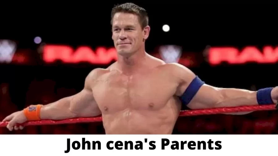 Who are John cenas Parents? Where are John cena’s Parents From? What is John cenas Parents Nationality?