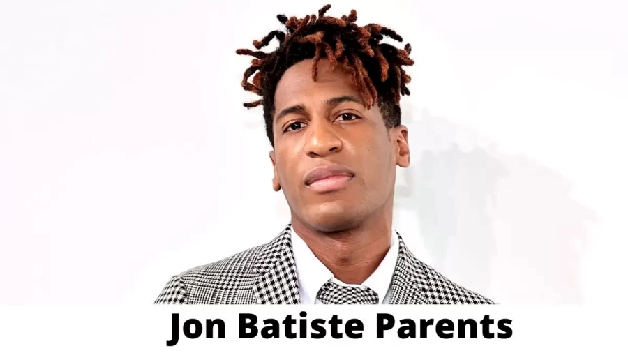 Who are Jon Batistes Parents? Jon Batiste Biography, Parents Name and More