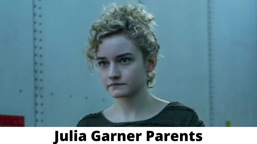 Who are Julia Garners Parents? Julia Garner Biography, Parents Name and More