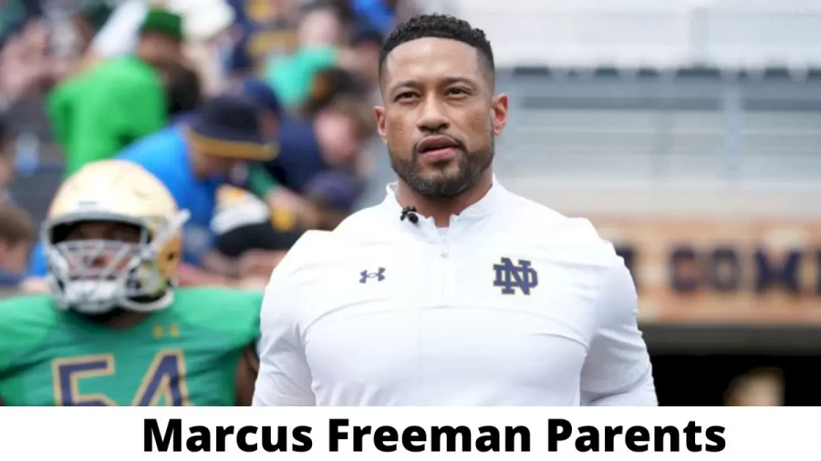 Who are Marcus Freeman Parents? Where is Marcus Freeman Parents From? What is Marcus Freeman Parents Nationality?