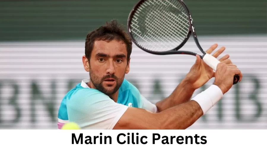 Who are Marin Cilics Parents? Marin Cilic Biography, Parents Name and More