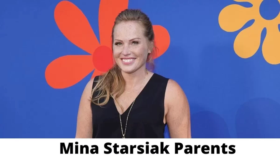 Who are Mina Starsiak s Parents? Mina Starsiak  Biography, Parents Name and More