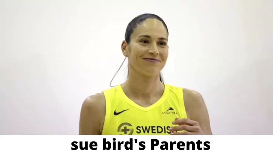 Who are sue birds Parents? Where are sue bird’s Parents From? What is sue birds Parents Nationality?