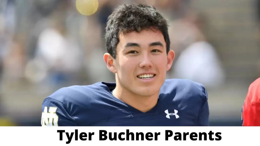 Who are Tyler Buchners Parents? Tyler Buchner Biography, Parents Name and More