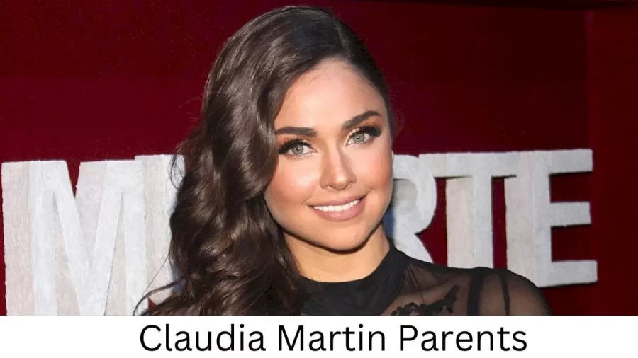 Who are Claudia Martins Parents? Claudia Martin Biography, Parents Name and More