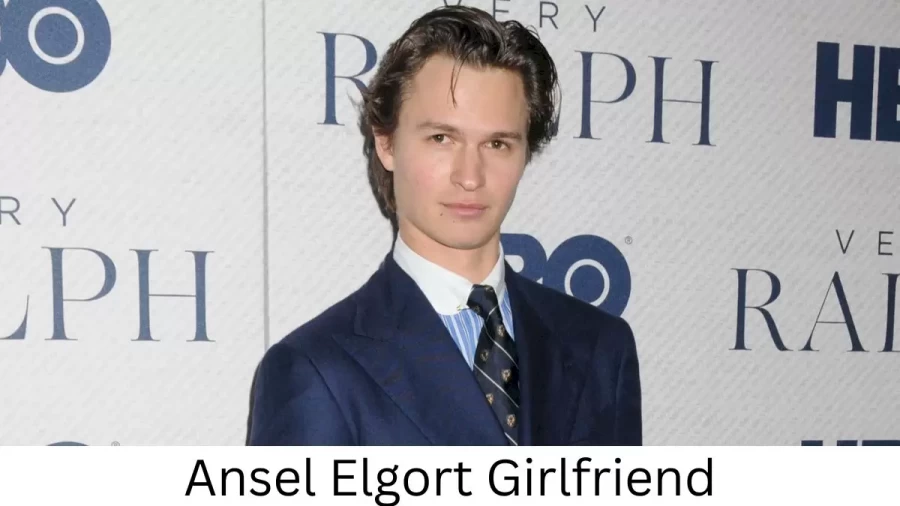 Ansel Elgort Girlfriend 2022 Does Ansel Elgort Have A Girlfriend