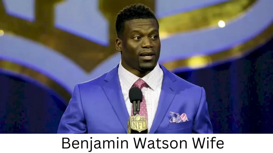 Benjamin Watson Wife Who is Benjamin Watson Wife?