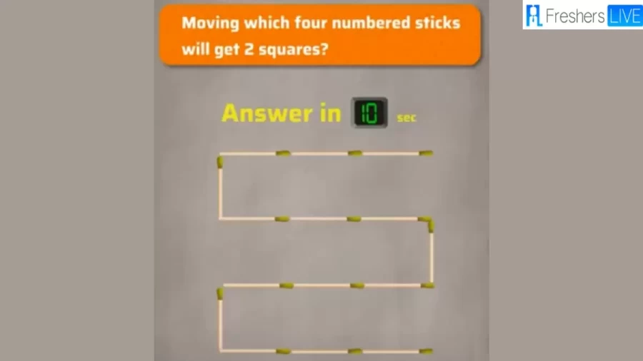 Brain Teaser Matchstick Puzzle: Moving Which 4 Matchsticks Will Get 2 Squares?