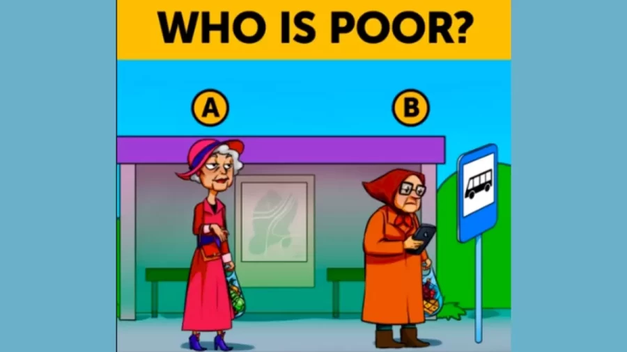 Brain Teaser Picture Puzzle: Can You Guess Who is Poor?