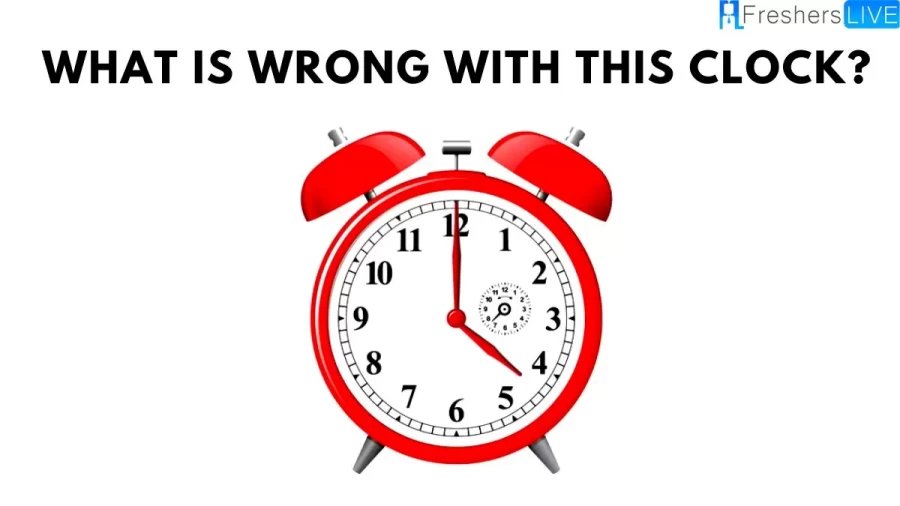 Brain Teaser Picture Riddles: What Is Wrong With This Clock?