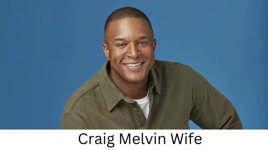 Craig Melvin Wife Who is Craig Melvin Wife?