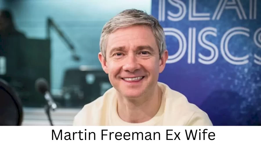 Martin Freeman  Ex Wife Who is Martin Freeman Ex Wife?