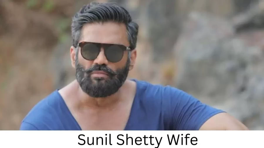 Sunil Shetty Wife Who is Sunil Shetty Wife?