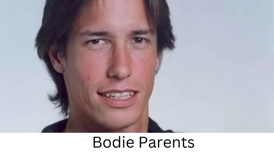 Who are Bodies Parents? Bodie Biography, Parents Name, Nationality and More