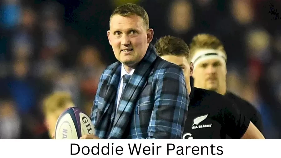 Who are Doddie Weirs Parents? Doddie Weir Biography, Parents Name, Nationality and More