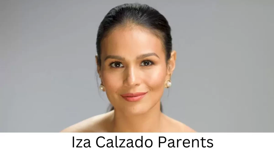 Who are Iza Calzados Parents? Iza Calzado Biography, Parents Name, Nationality and More