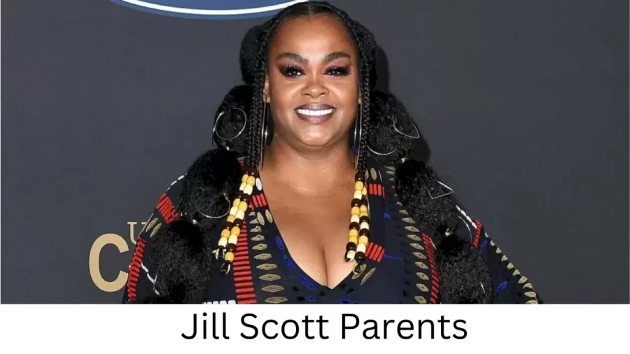 Who are Jill Scotts Parents? Jill Scott Biography, Parents Name and More